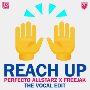 Perfecto Allstarz的專輯Perfecto Allstarz X Freejak - Reach up (The Vocal Edit)