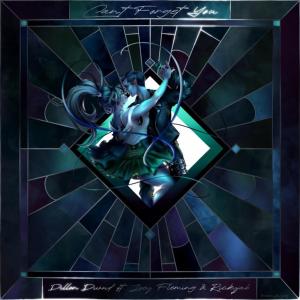 收聽Dillon Divoid的Can't Forget You (feat. Joey Fleming & RickyJab)歌詞歌曲
