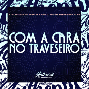 Listen to Com a Cara no Traveseiro (Explicit) song with lyrics from DJ Kleytinho