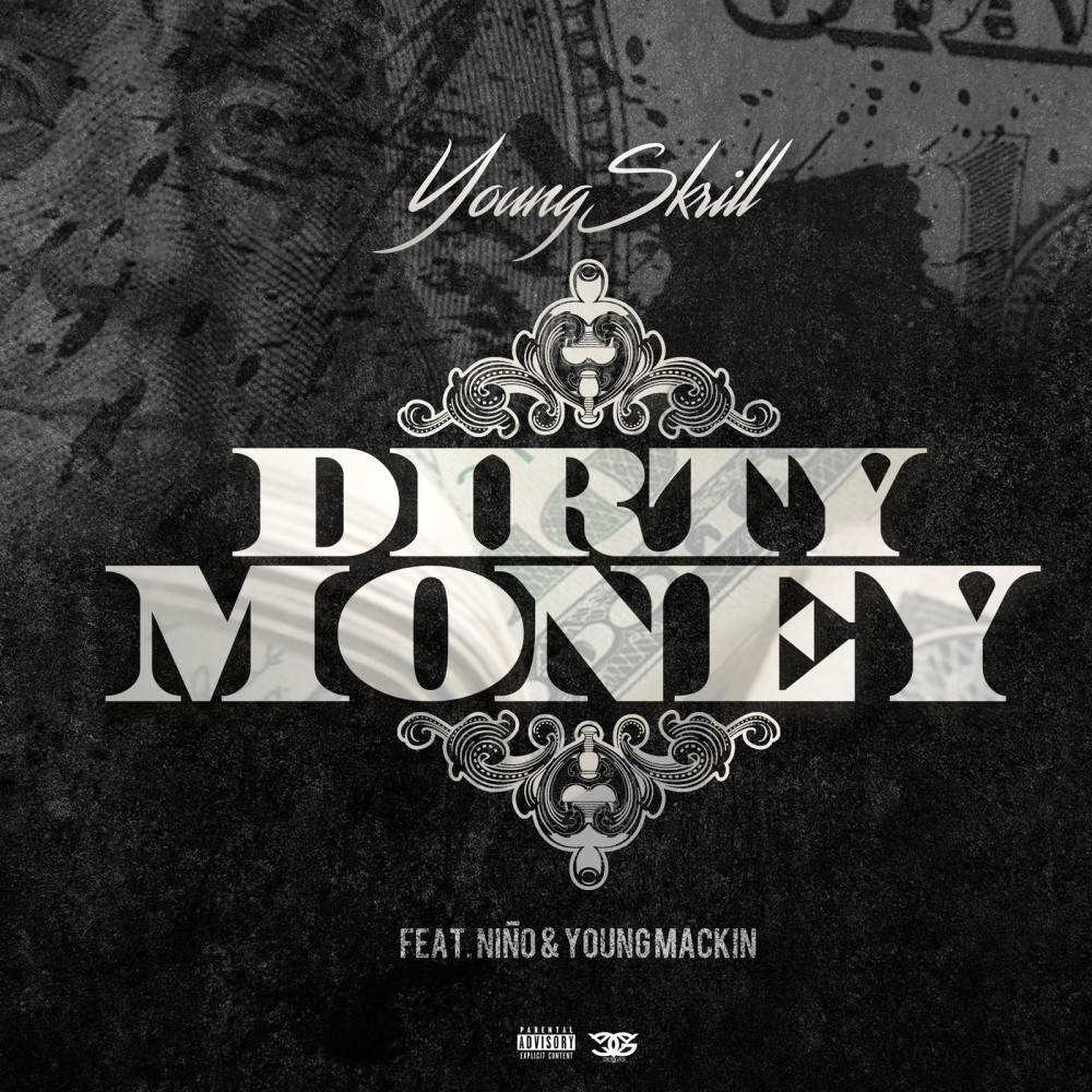 Dirty Money (feat. Niño & Young Mackin) (Explicit)