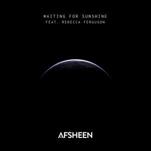 Dengarkan Waiting For Sunshine lagu dari AFSHeeN dengan lirik