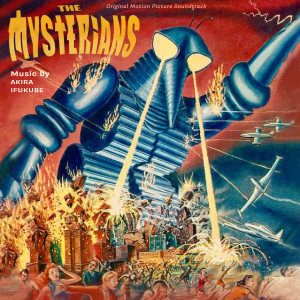 อัลบัม The Mysterians (ミステリアン Misuterian) - Original Motion Picture Soundtrack (Remastered) ศิลปิน Akira Ifukube