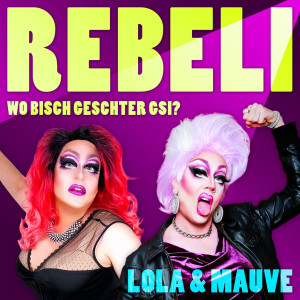 Album Rebeli Wo Bisch Geschter Gsi? (Explicit) from 