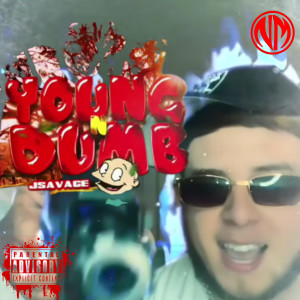 Listen to YoungNDumb (Explicit) song with lyrics from J Savage