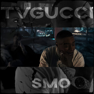Listen to Smo (Explicit) song with lyrics from TVGUCCI