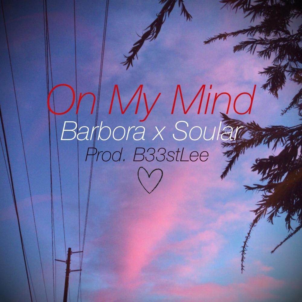 On My Mind (feat. Barbora) (Explicit)