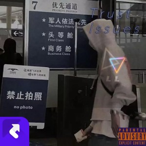 Lil Lze的专辑Trust issues (Explicit)