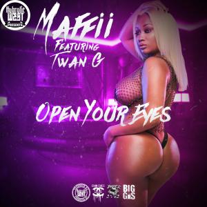Album Maffii: Open Your Eyes (Explicit) from Twan G.