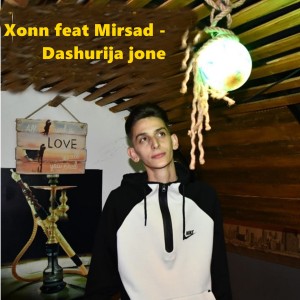 收听Xonn的Dashurija jonë歌词歌曲