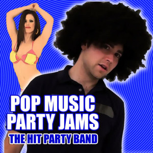 Party Hit Kings的專輯Pop Music Party Jams
