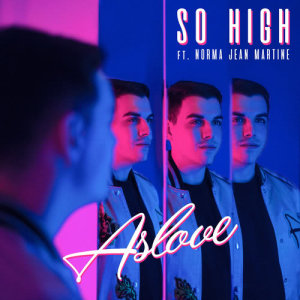 ดาวน์โหลดและฟังเพลง So High พร้อมเนื้อเพลงจาก Aslove