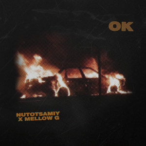 收聽Mellow G的Ok歌詞歌曲