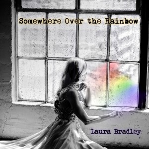 ดาวน์โหลดและฟังเพลง Somewhere over the Rainbow พร้อมเนื้อเพลงจาก Laura Bradley