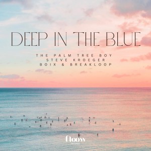 อัลบัม Deep In The Blue ศิลปิน The Palm Tree Boy
