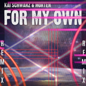Listen to For My Own (Niko de Vries Remix) song with lyrics from Kai Schwarz