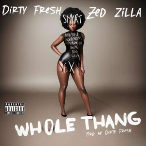 Album Whole Thang (feat. Zed Zilla) (Explicit) from Zed Zilla