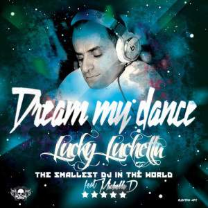 ดาวน์โหลดและฟังเพลง Dream My Dance (Intrumental Mix) พร้อมเนื้อเพลงจาก Lucky Luchetta