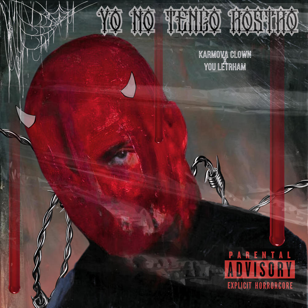Yo No Tengo Rostro (feat. You letrham) (Explicit)
