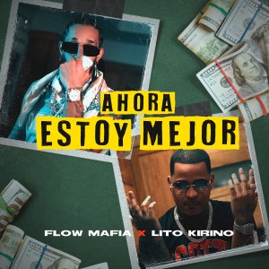 收聽Flow Mafia的AHORA ESTOY MEJOR (Explicit)歌詞歌曲