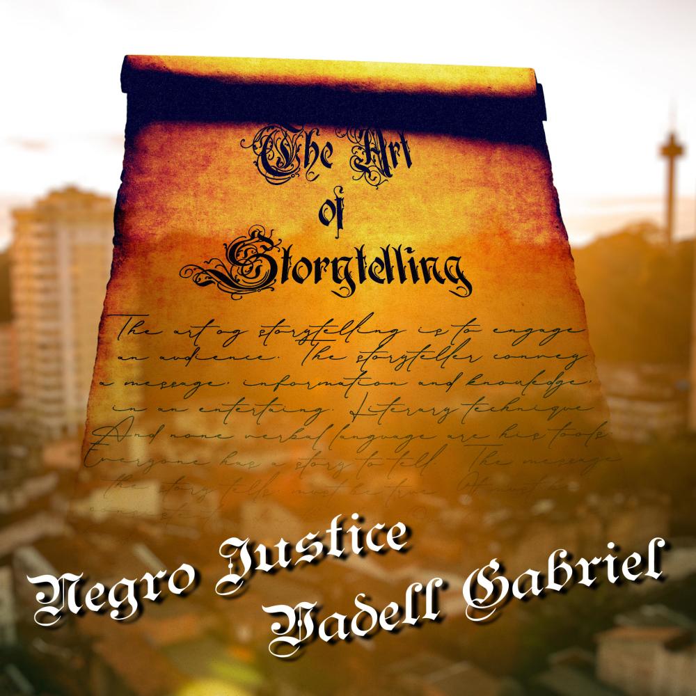 The Art of Storytelling(feat. Negro Justice) (Explicit)