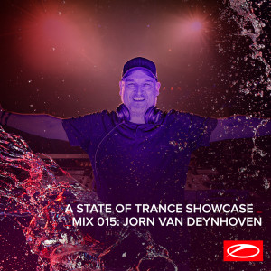 Jorn Van Deynhoven的專輯A State Of Trance Showcase - Mix 015: Jorn van Deynhoven