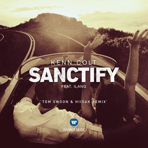 Sanctify (feat. Ilang) [Tom Swoon & Hiisak Remix] (Tom Swoon & Hiisak Remix)