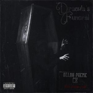 收聽Allah Preme的Die Dracula Die (feat. C.X. & Fire) (Explicit)歌詞歌曲