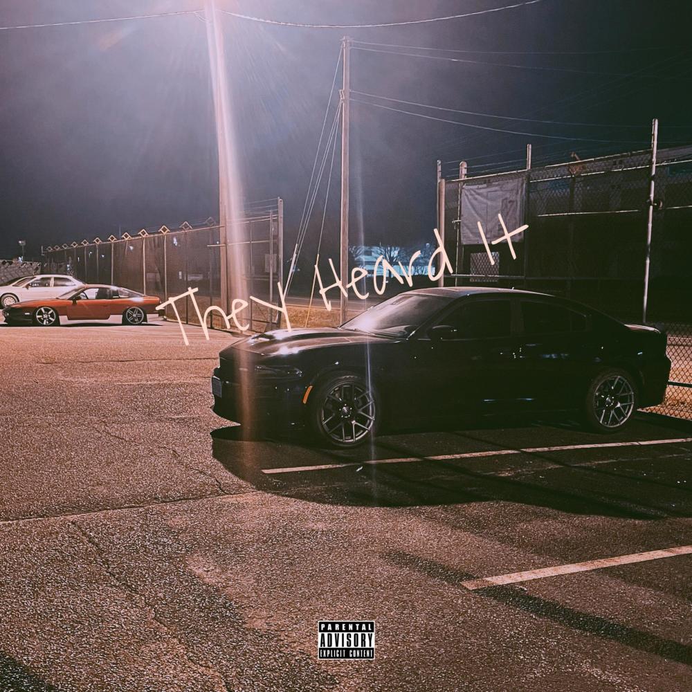 They Heard It (Explicit)