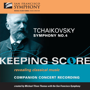 อัลบัม Tchaikovsky: Symphony No. 4 ศิลปิน San Francisco Symphony