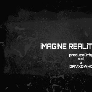 iMAGINE REALITY (Explicit)