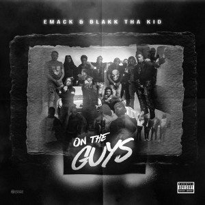 Blakk Tha Kid的专辑On the Guys (Explicit)
