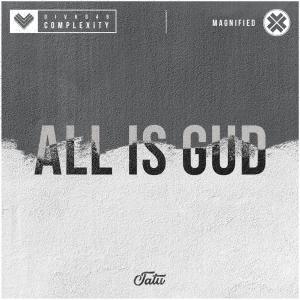 收聽TATU的All Is Gud歌詞歌曲