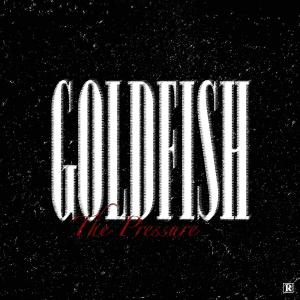 Album The Pressure (Explicit) oleh Goldfish