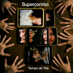 Supercombo的專輯Tempo de Tela