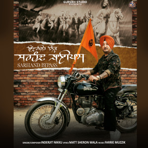 Listen to Sirhind Bypass song with lyrics from Inderjit Nikku