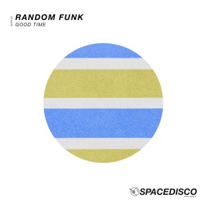 收聽Random Funk的Good Time歌詞歌曲