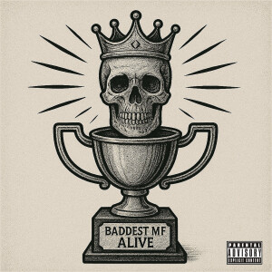 Listen to Baddest Mf Alive (Explicit) song with lyrics from Snak the Ripper
