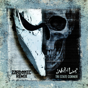 Tri State Corner的專輯Wall of Lies (Zardonic Remix)