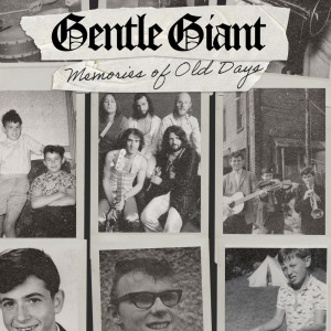 Gentle Giant的專輯Memories of Old Days (2024 Steven Wilson Remix)