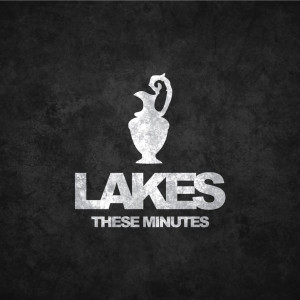 Lakes的專輯These Minutes