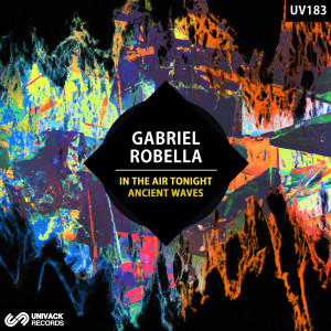 Gabriel Robella的專輯In The Air Tonight / Ancient Waves