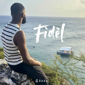 Album Fidèl from Garry