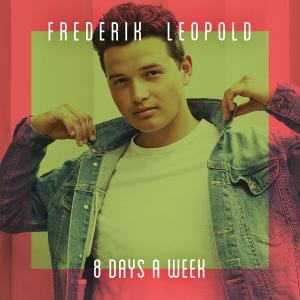ดาวน์โหลดและฟังเพลง 8 Days A Week พร้อมเนื้อเพลงจาก Frederik Leopold