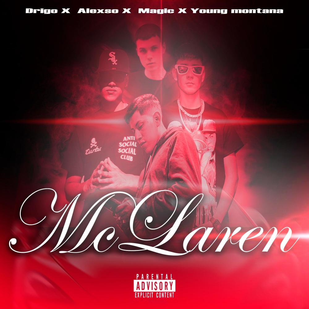 MCLAREN (feat. Alexso, Magic Got that fye & Young Montana) (Explicit)