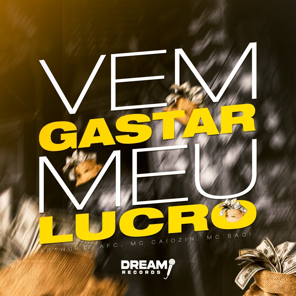 Vem Gastar Meu Lucro (Explicit)