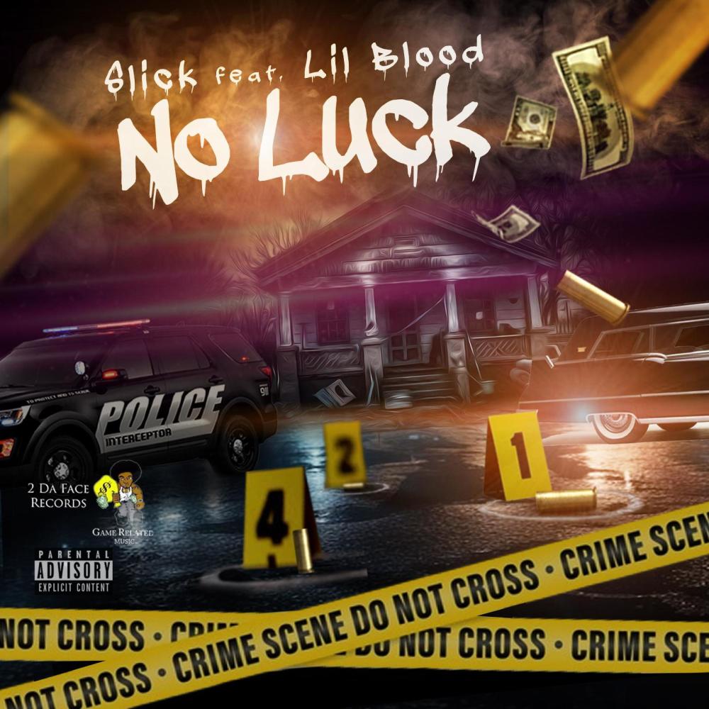 No luck (feat. Lil blood) (Explicit)