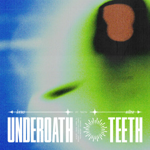 Underoath的專輯Teeth