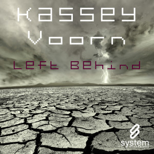 ดาวน์โหลดและฟังเพลง Left Behind (Vocal Mix) พร้อมเนื้อเพลงจาก Kassey Voorn