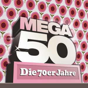 Various Artists的專輯Mega 50 - Die 70er Jahre