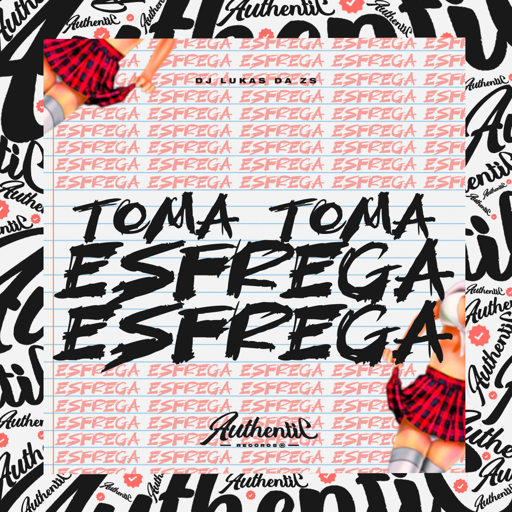 Toma Toma Esfrega Esfrega (Explicit)
